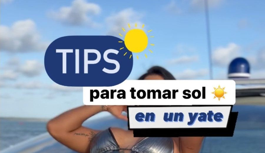 Tips para tomar Sol en un Yate